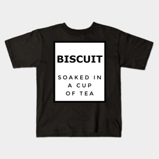 BISCUIT SOAKED IN CUP OF TEA Kids T-Shirt